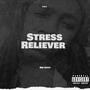 Stress Reliever (Explicit)