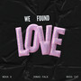 We Found Love