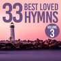 33 Best Loved Hymns, Vol. 3