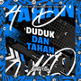 Duduk Dan Tahan (Explicit)