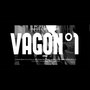 Vagon°1 (Explicit)