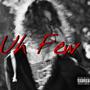 Uh Few (Explicit)