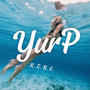 Yurp (Explicit)