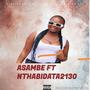 ASAMBE (feat. NTHABIDATA2130, DJ PE M, NJAY PTA & KAYMO569) [Explicit]