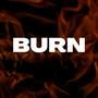 BURN (Explicit)