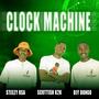 Clock Machine (feat. Steezy Rsa & Djy Dongo)