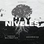 Hay Niveles (feat. Advenedizo)