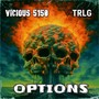 Options (feat. Trlg)