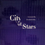 City of Stars