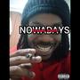 NOWADAYS (Prodby.Bearlyfbeatz) [Explicit]
