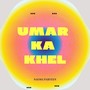 Umar Ka Khel