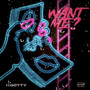 Want Me? (Explicit)