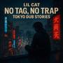 No Tag, No Trap: Tokyo Dub Stories (Explicit)