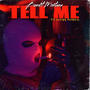 Tell Me (feat. Nayy Rosee) [Explicit]