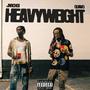 HEAVYWEIGHT (Explicit)