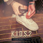 K.I.D.S. 2 (Kapseln in den Socken 2) [Explicit]