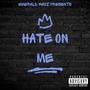 Hate on Me (Explicit)