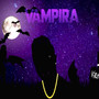 Vampira (Explicit)