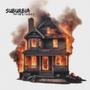 Suburbia (feat. T.U.R.K $) [Explicit]