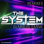 The System (Remixes)