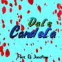 Dale Candela (feat. Dj Jonaflow) [Explicit]