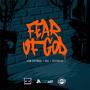 Fear Of God (feat. Asun Eastwood, Rigz & Dystrakted) [Explicit]