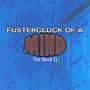 Fustercluck of a Mind