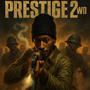 Prestige 2wo (Explicit)