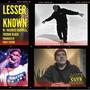 Lesser Known (feat. Rasheed Chappell, Freddie Black & Pauly Cicero) [Explicit]