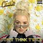 Don't Think Twice (Explicit)