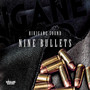 NINE BULLETS (Explicit)