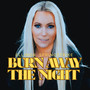 Burn Away The Night