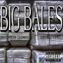 Big Bales (feat. Dinero NFN) [Explicit]