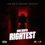 Rightest (Sped Up) [Explicit]