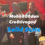 SOLID STATE (feat. Cre8tive God) [Explicit]