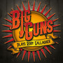 Big Guns Plays Rory Gallagher (Explicit)