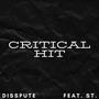 Critical Hit (feat. ST.) [Explicit]