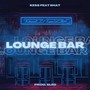 Lounge Bar (Explicit)