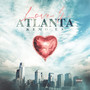 Love In Atlanta (Explicit)