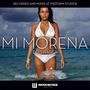 Mi Morena (Explicit)