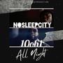 All Night (feat. 10oh1) [Explicit]