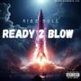 READY 2 BLOW (Explicit)