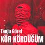 Kör Kördüğüm (Explicit)