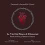Le Vie Dal Mare e Dintorni (Original Theatre Soundtrack)