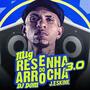 MTG RESENHA DO ARROCHA 3.0