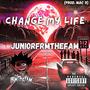 Change My Life (Explicit)