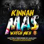 Kinnah Mas (Watch Meh)