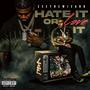 Hate It Or Love It (Explicit)
