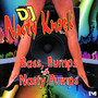 Bass, Bumps & Nasty Pumps (Explicit)