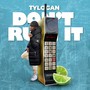 Don't Ruin It (Explicit)